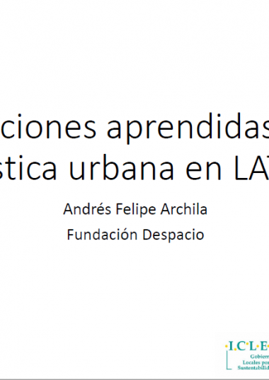 [Presentation] EcoLogistics Webinar #2 Lecciones Aprendidas De Logística Urbana En LATAM Pdf