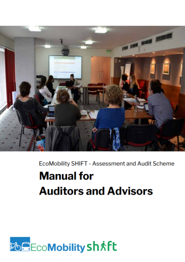 EcoMobility SHIFT - Assessment and Audit Scheme - Manual for Auditors and Advisors